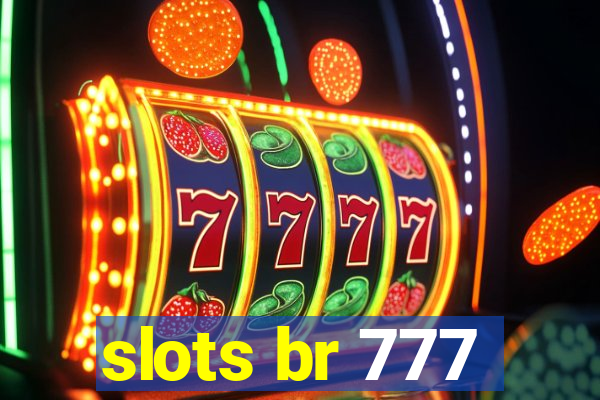 slots br 777